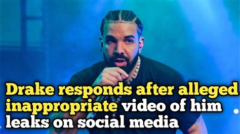 drake leaked nude|Drake responds after alleged inappropriate video of him leaks on。